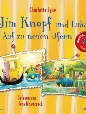 Jim Knopf und Lukas – Auf zu neuen Ufern