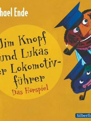 Jim Knopf und Lukas der Lokomotivführer - Das Hörspiel