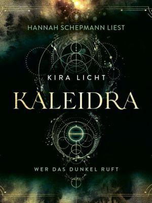 Kaleidra - Wer das Dunkel ruft