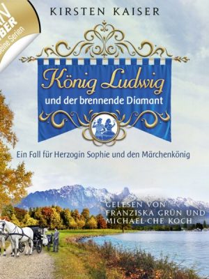 König Ludwig und der brennende Diamant