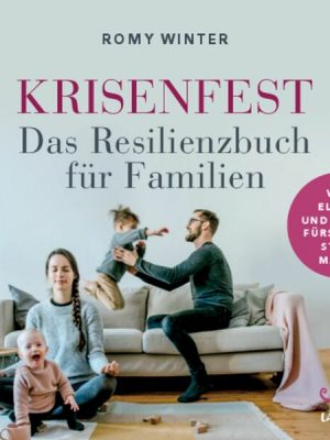 Krisenfest - Das Resilienzbuch für Familien