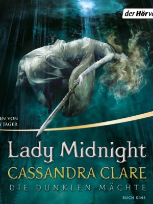 Lady Midnight / Die Dunklen Mächte Bd.1