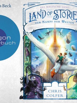 Land of Stories: Das magische Land 6 - Der Kampf der Welten