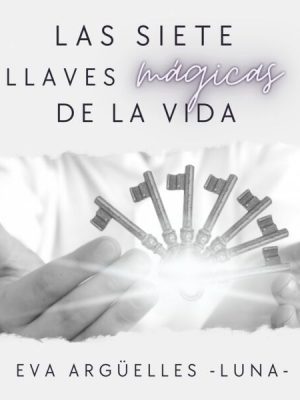 Las siete llaves mágicas de la vida