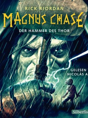 Magnus Chase 2: Der Hammer des Thor