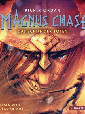Magnus Chase 3: Das Schiff der Toten