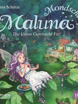 Maluna Mondschein. Die kleine Gutenacht-Fee