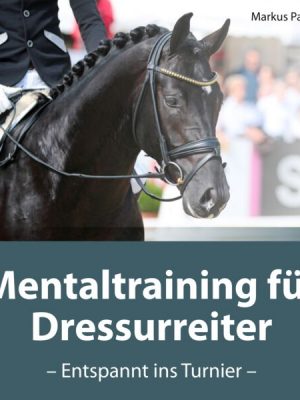 Mentaltraining für Dressurreiter