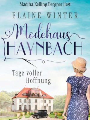 Modehaus Haynbach – Tage voller Hoffnung