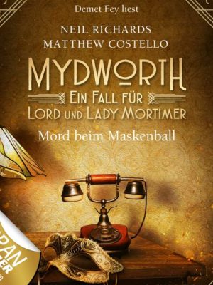 Mydworth - Folge 04: Mord beim Maskenball