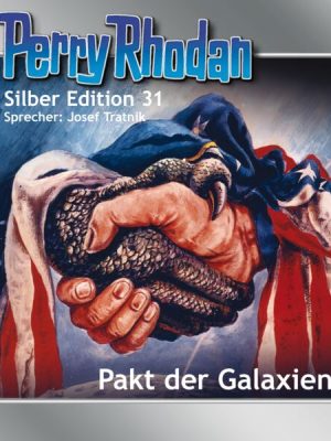 Perry Rhodan Silber Edition 31: Pakt der Galaxien