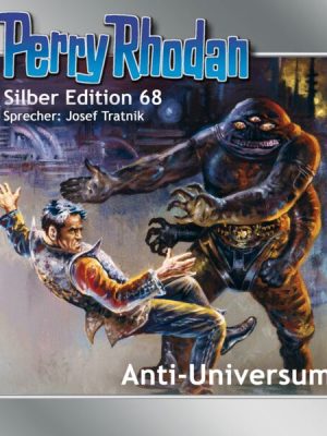 Perry Rhodan Silber Edition 68: Anti-Universum