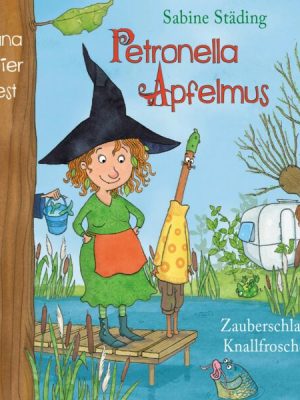 Petronella Apfelmus 02 Zauberschlaf und Knallfroschchaos