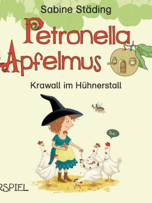 Petronella Apfelmus - Krawall im Hühnerstall