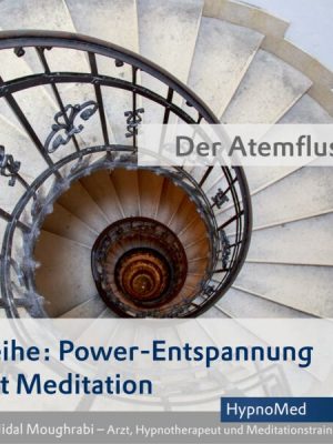 Power-Entspannung mit Meditation: Der Atemfluss