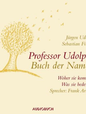 Professor Udolphs Buch der Namen