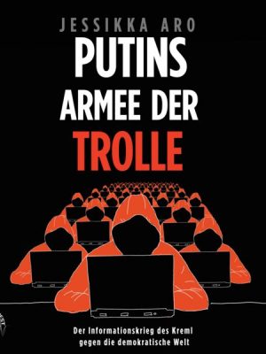 Putins Armee der Trolle