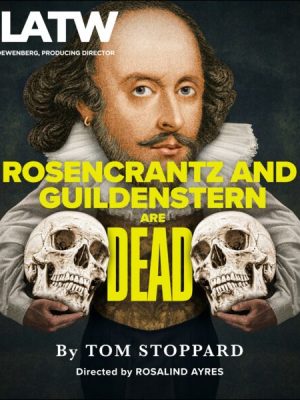 Rosencrantz and Guildenstern are Dead