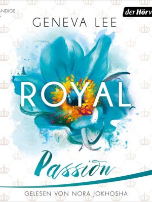 Royal Passion / Die Royals Saga Bd.1