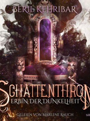 Schattenthron 1: Erbin der Dunkelheit