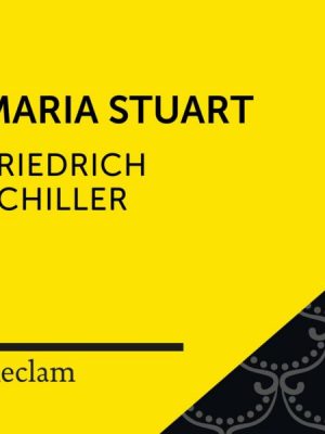 Schiller: Maria Stuart