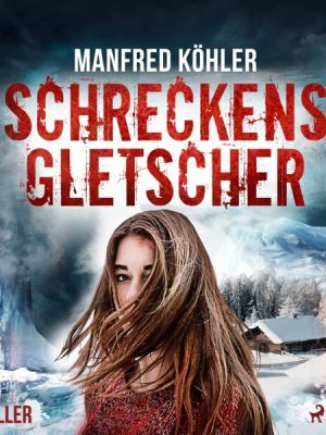 Schreckensgletscher - Thriller