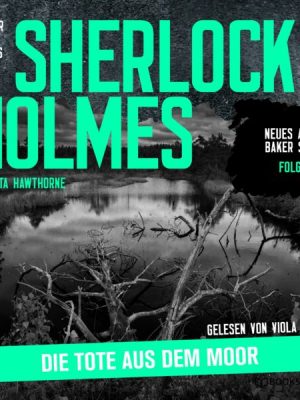 Sherlock Holmes: Die Tote aus dem Moor