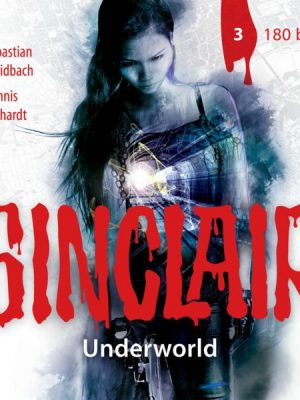 SINCLAIR - Underworld: Folge 03