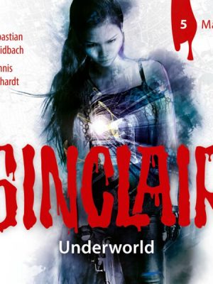 SINCLAIR - Underworld: Folge 05