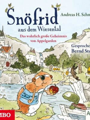 Snöfrid aus dem Wiesental. Das wahrlich große Geheimnis von Appelgarden