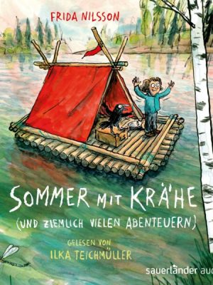 Sommer mit Krähe (und ziemlich vielen Abenteuern)