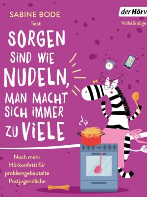 Sorgen sind wie Nudeln