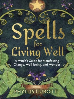 Spells for Living Well