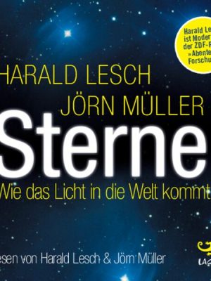 Sterne: Wie das Licht in die Welt kommt