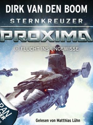 Sternkreuzer Proxima - Folge 01