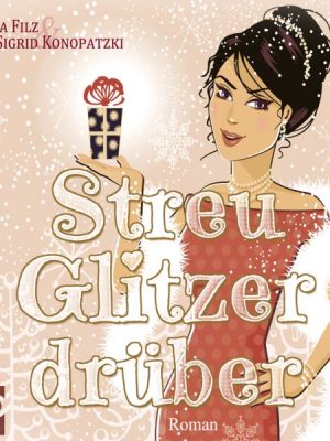 Streu Glitzer drüber