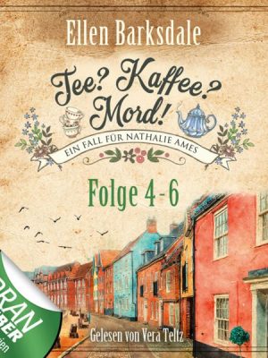 Tee? Kaffee? Mord! - Sammelband 02