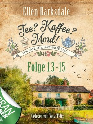 Tee? Kaffee? Mord! - Sammelband 05