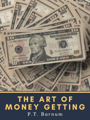 The Art of Money Getting