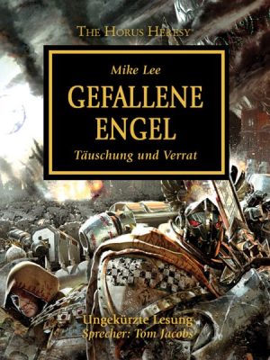 The Horus Heresy 11: Gefallene Engel