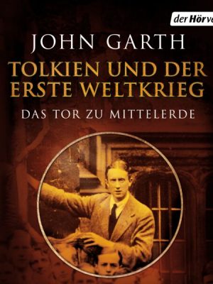 Tolkien und der Erste Weltkrieg