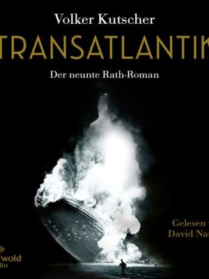 Transatlantik (Die Gereon-Rath-Romane  9)