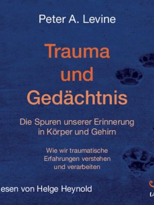 Trauma und Gedächtnis