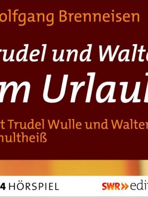 Trudel und Walter im Urlaub