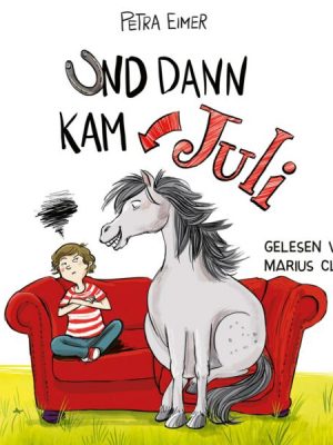 Und dann kam Juli