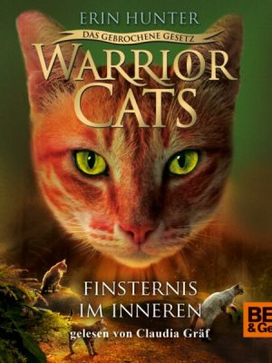 Warrior Cats - Das gebrochene Gesetz. Finsternis im Inneren