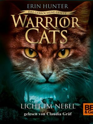 Warrior Cats - Das gebrochene Gesetz. Licht im Nebel