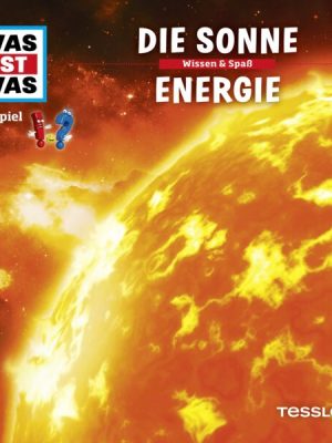 WAS IST WAS Hörspiel. Die Sonne / Energie.