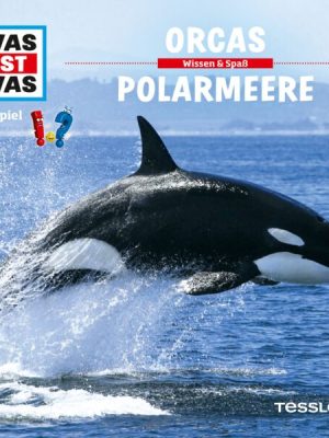 WAS IST WAS Hörspiel. Orcas / Polarmeere