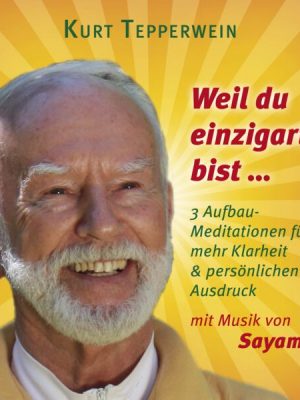 Weil du einzigartig bist ... (mit klangenergetischer Musik von Sayama)